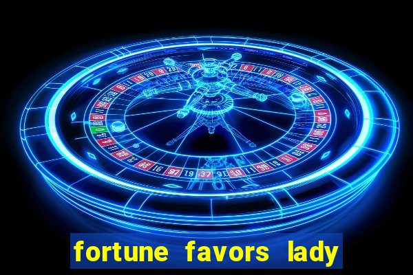 fortune favors lady nikuko legendado